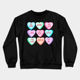 Candy Heart Valentines Day Funny Sarcastic Love Joke Crewneck Sweatshirt
